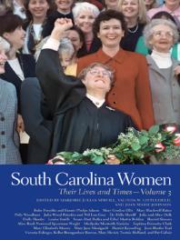 South Carolina Women Their Lives And Times 1st Edition Marjorie Julian Spruillvalinda W Littlefield Joan Marie Johnson
