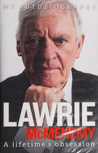 A Lifetimes Obsession My Autobiography Lawrie Mcmenemy