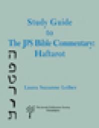Study Guide To The Jps Bible Commentary Haftarot 1st Edition Laura Suzanne Lieber