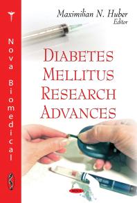 Diabetes Mellitus Research Advances 1st Edition Maximilian N Huber