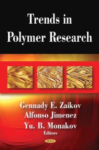 Trends In Polymer Research 1st Edition Ge Zaikov Alfonso Jimenez Yu B Monakov