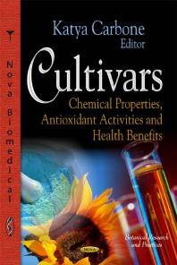Cultivars Chemical Properties Antioxidant Activities And Health Benefits Chemical Properties Antioxidant Activities And Health Benefits 1st Edition Katya Carbone