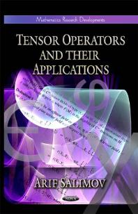 Tensor Operators And Their Applications 1st Edition Arif Salimov