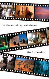 Evidence Of My Existence 1st Edition Jim Lo Scalzo