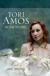 Tori Amos In The Studio 1st Edition Jake Brown