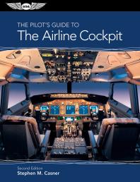 The Pilots Guide To The Airline Cockpit 2nd Edition Stephen M Casner