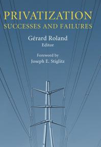 Privatization Successes And Failures Grard Roland Joseph E Stiglitz