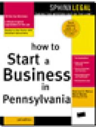 How To Start A Business In Pennsylvania 1st Edition Desiree A Petrus Mark Warda