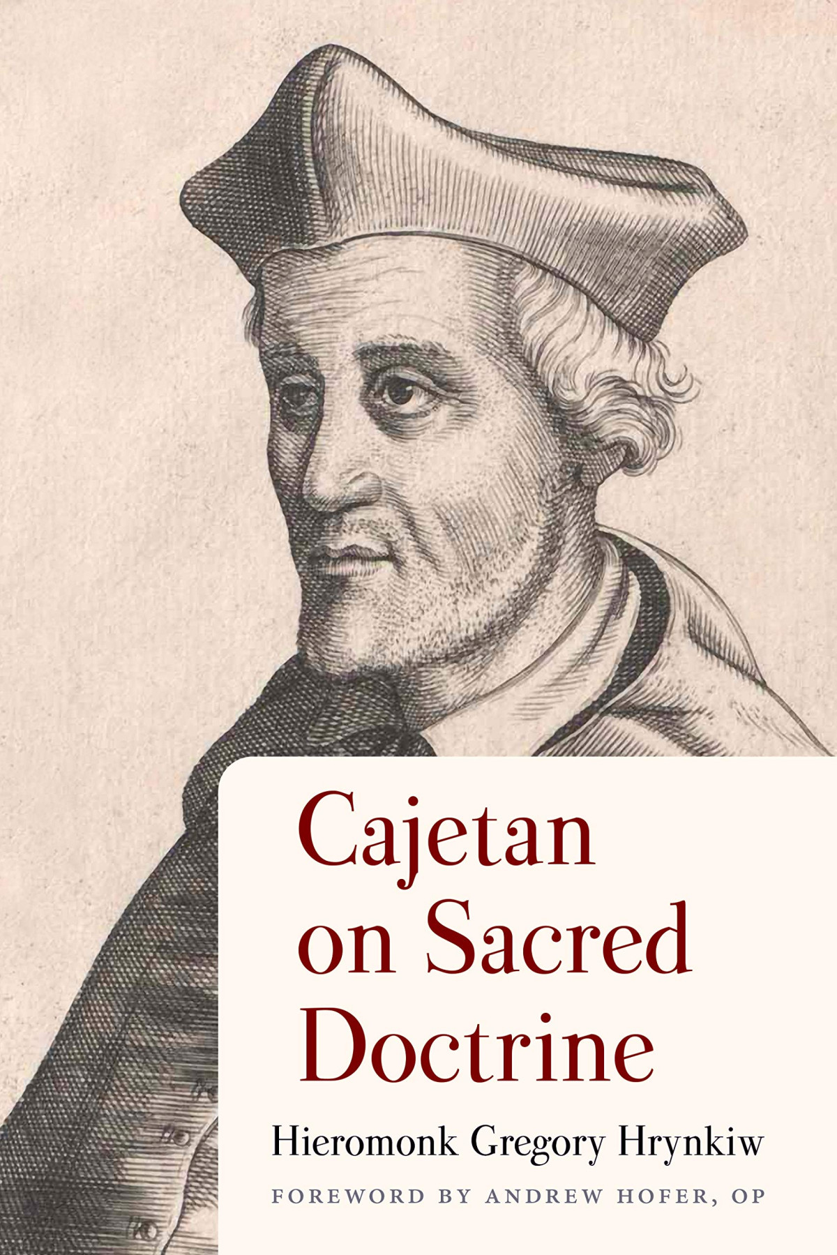 Cajetan On Sacred Doctrine Hieromonk Gregory Hrynkiw