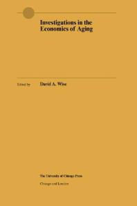 Investigations In The Economics Of Aging David A Wise
