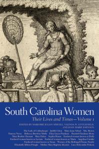 South Carolina Women Their Lives And Times 1st Edition Marjorie Julian Spruill Valinda W Littlefield Joan Marie Johnson