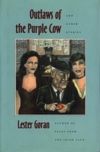 Outlaws Of The Purple Cow And Other Stories 1st Edition Lester Goran