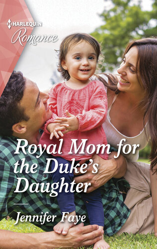 Royal Mom For The Dukes Daughter Jennifer Faye