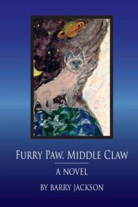 Furry Paw Middle Claw A Novel 1st Edition Barry Jackson