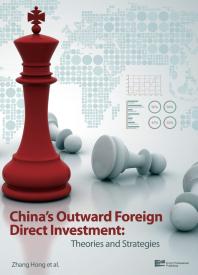 Chinas Outward Foreign Direct Investment Theories And Strategies Hong Zhang Ellen Li