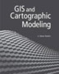 Gis And Cartographic Modeling C Dana Tomlin C Dana Tomlin