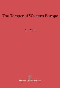 The Temper Of Western Europe 1st Edition Crane Brinton
