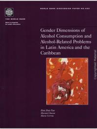 Gender Dimensions Of Alcohol Consumption And Alcoholrelated Problems In Latin America And The Caribbean 1st Edition Hnin Hnin Pyne Mariam Claeson Maria Correia