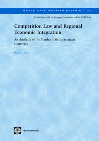 Competition Law And Regional Economic Integration An Analysis Of The Southern Mediterranean Countries 1st Edition Damien Geradin