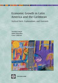 Economic Growth In Latin America And The Caribbean Stylized Facts Explanations And Forecasts 1st Edition Norman Loayza Pablo Fajnzylber Cesar Calderon