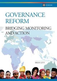 Governance Reform Bridging Monitoring And Action 1st Edition Brian Levy