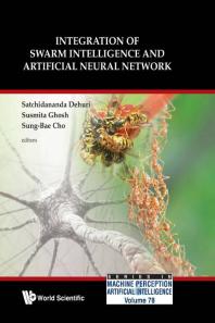Integration Of Swarm Intelligence And Artificial Neural Network 1st Edition Satchidananda Dehuri