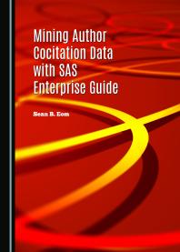 Mining Author Cocitation Data With Sas Enterprise Guide 1st Edition Sean B Eom