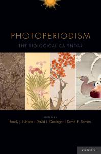 Photoperiodism The Biological Calendar Randy J Nelson David L Denlinger David E Somers