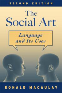 The Social Art Language And Its Uses 2nd Edition Ronald Macaulay