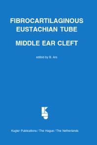 Fibrocartilaginous Eustachian Tube Middle Ear Cleft 1st Edition B Ars