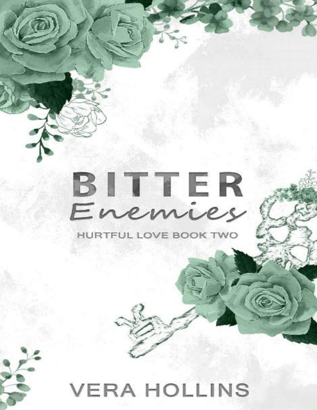 Bitter Enemies Hurtful Love Book 2 Vera Hollins