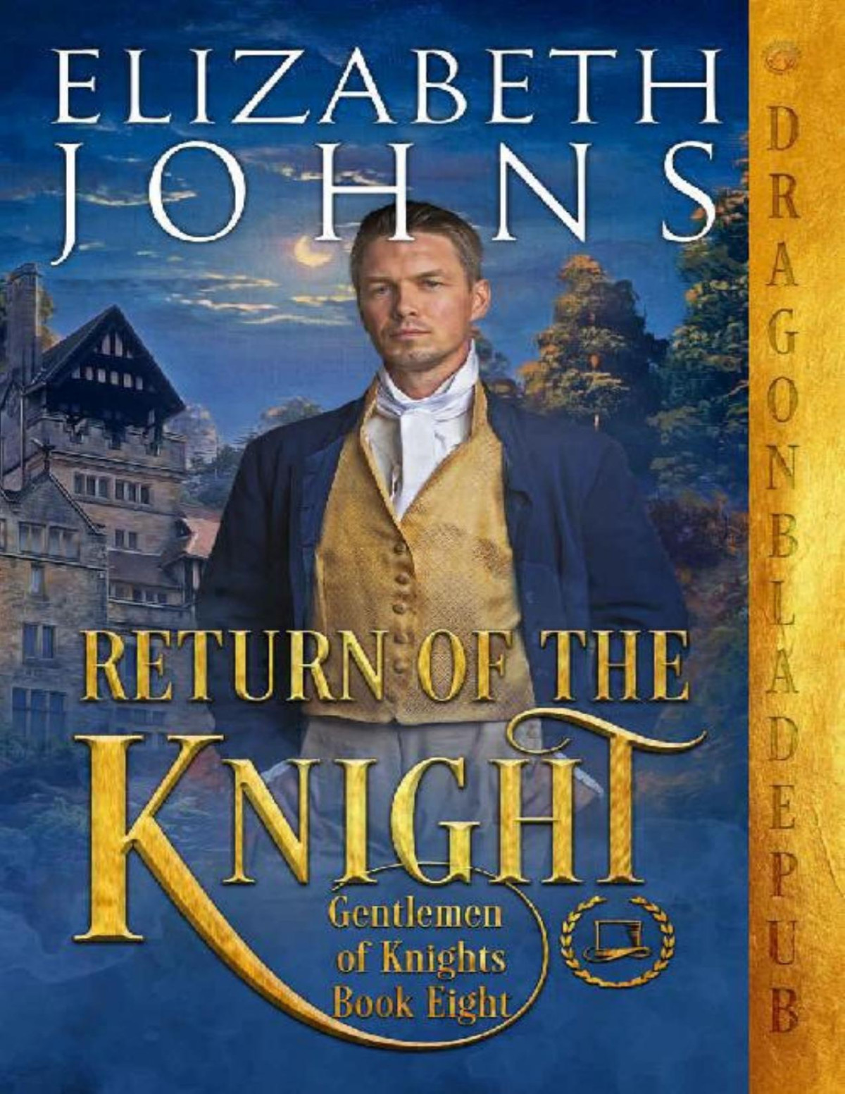 Return Of The Knight Gentlemen Of Knights Book 8 Elizabeth Johns