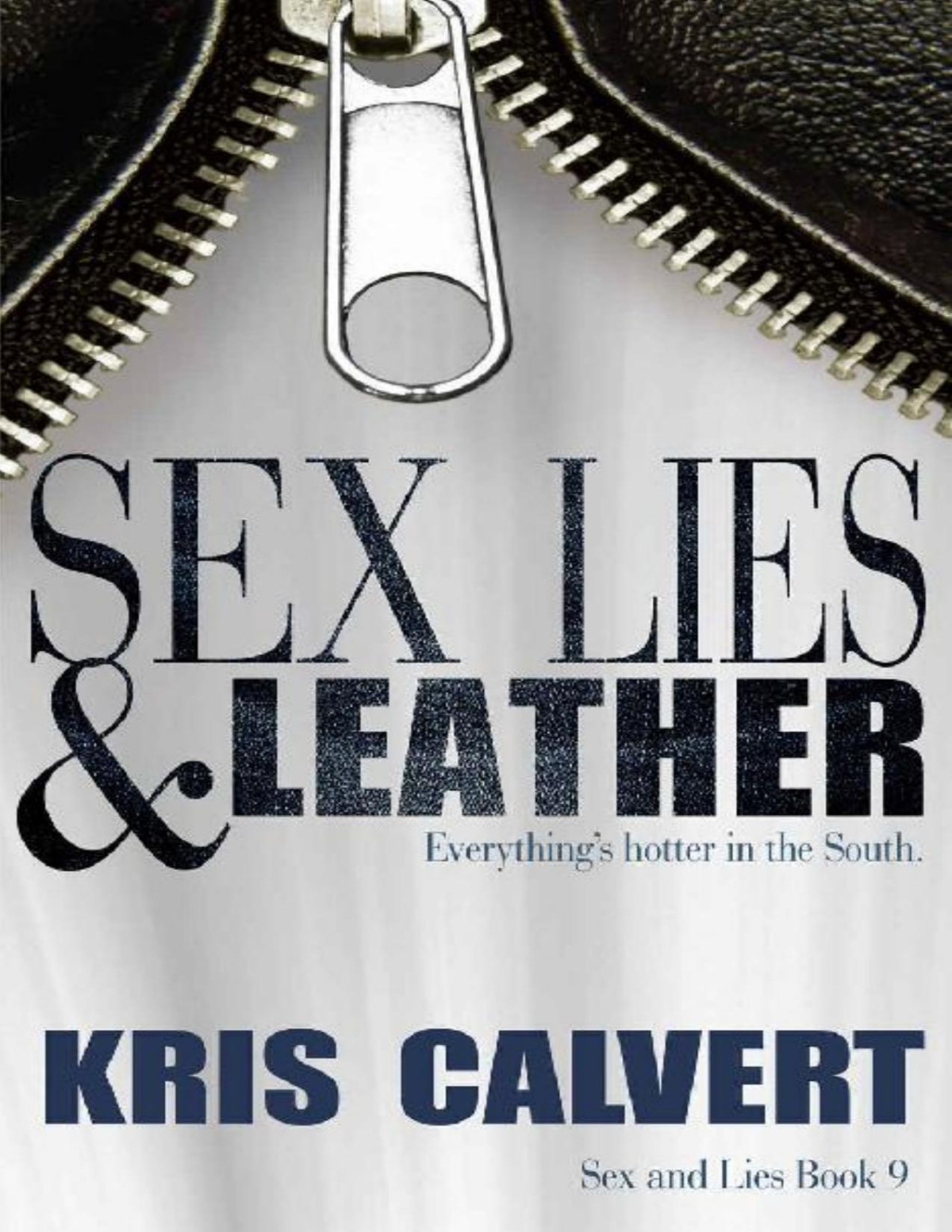 Sex Lies Leather Sex And Lies Book 9 Kris Calvert