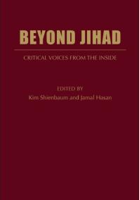 Beyond Jihad Critical Voices From Inside Islam Kim Shienbaum Jamal Hasan