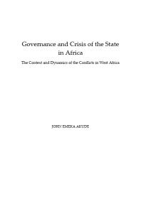 Governance And Crisis In The State In Africa The Context And Dynamics Of The Conflicts In West Africa John Emeka Akude