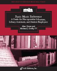 Basic Music Reference A Guide For Nonspecialist Librarians Library Assistants And Student Employees Alan Green Iv Michael J Duffy