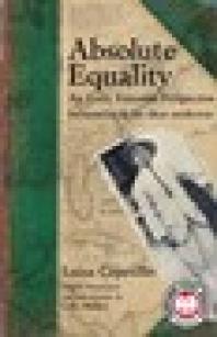 Absolute Equality An Early Feminist Perspective Influencias De Las Ideas Modernas 1st Edition Luisa Capetillo Lara Walker