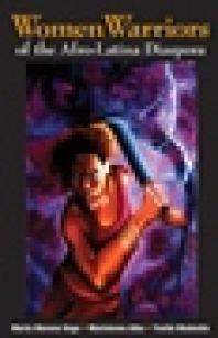 Women Warriors Of The Afrolatina Diaspora 1st Edition Marta Moreno Vega