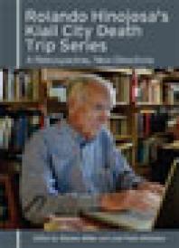 Rolando Hinojosas Klail City Death Trip Series A Retrospective New Directions 1st Edition Stephen Miller Jos Pablo Villalobos