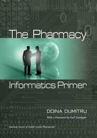 The Pharmacy Informatics Primer 1st Edition Doina Dumitru