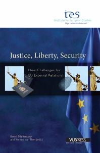 Justice Liberty Security New Challenges For Eu External Relations 1st Edition Bernd Martenczuk Servaas Van Thiel