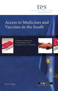Access To Medicines And Vaccines In The South Coherence Of Rules And Policies Applied By The European Union Commission 1st Edition Stephen Kingah