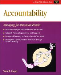 Accountability Managing For Maximum Results Sam Lloyd Debbie Woodbury Genevieve Del Rosario