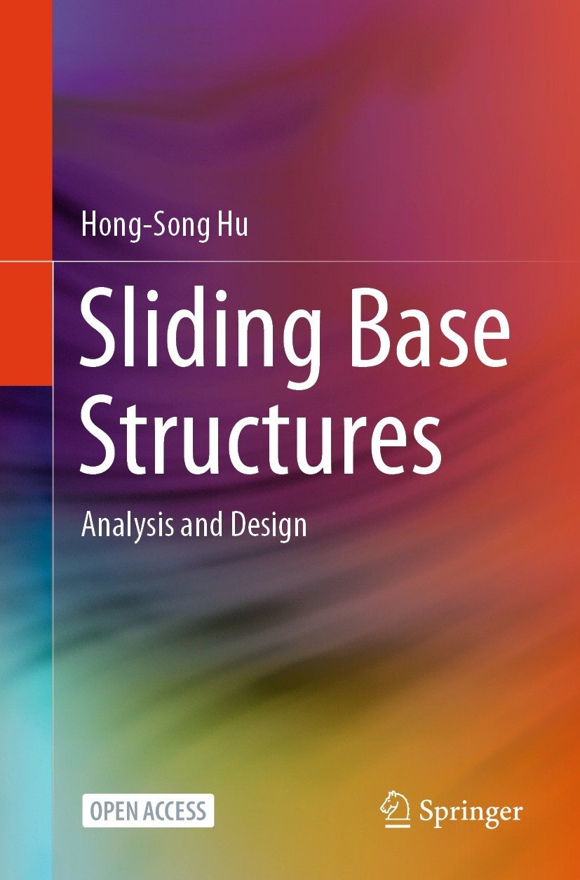 Sliding Base Structures Analysis And Design Hongsong Hu