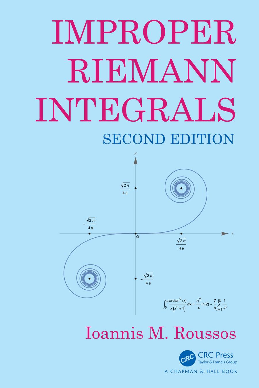Improper Riemann Integrals 2nd Edition 2nd Ioannis M Roussos