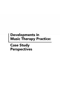 Developments In Music Therapy Practice Case Study Perspectives 1st Edition Anthony Meadows