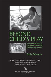 Beyond Childs Play Sustainable Product Design In The Global Dollmaking Industry Sally Edward Charles Levenstein Robert Forrant John Wooding