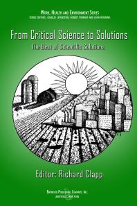 From Critical Science To Solutions The Best Of Scientific Solutions Richard Clapp