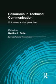 Resources In Technical Communication Outcomes And Approaches Cynthia L Selfe