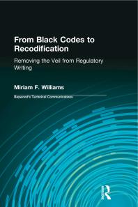 From Black Codes To Recodification Removing The Veil From Regulatory Writing Miriam F Williams Charles H Sides
